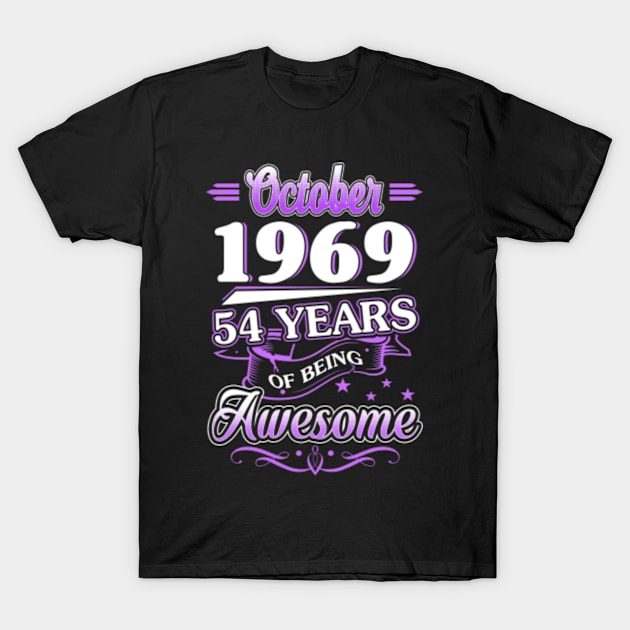 October 1969 54 Years Of Being Awesome 54th Birthday Gift T-Shirt by besttee